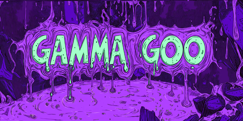 Gamma Goo